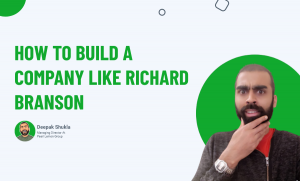 How-To-Build-A-Company-Like-Richard-Branson