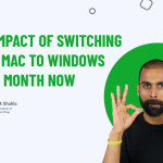 The-Impact-Of-Switching-From-Mac-To-Windows-For-A-Month-Now